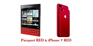 Chiêm ngưỡng BlackBerry Passport RED & iPhone 7, 7 Plus RED