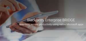 BlackBerry BRIDGE biết đến như sự kết nối của BlackBerry với thế giới